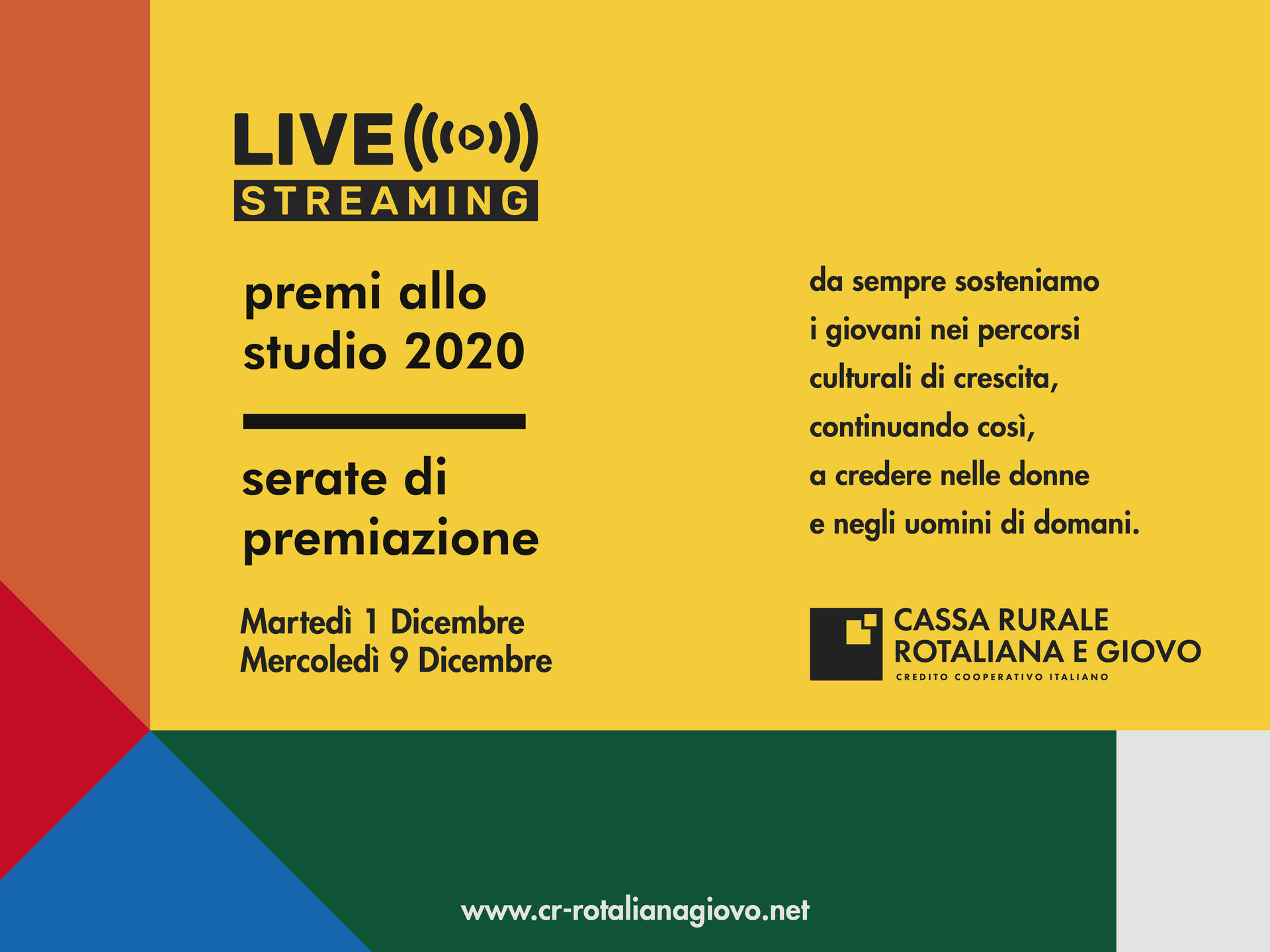 L’istituto di credito cooperativo premia i giovani impegnati con profitto nel proprio percorso formativo. La nuova edizione dei “Premi allo studio” vivrà il suo atto conclusivo a inizio dicembre in modalità on line considerata l’impossibilità, dovuta all’emergenza sanitaria, di organizzare un evento in presenza.