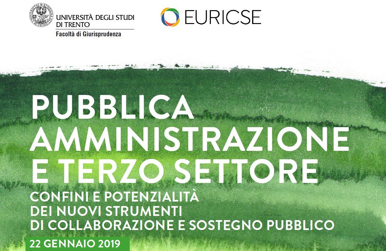 Pubblica amministrazione e terzo settore Confini e potenzialità dei nuovi strumenti di collaborazione e sostegno. Un convegno di Euricse sul tema il 22 gennaio.