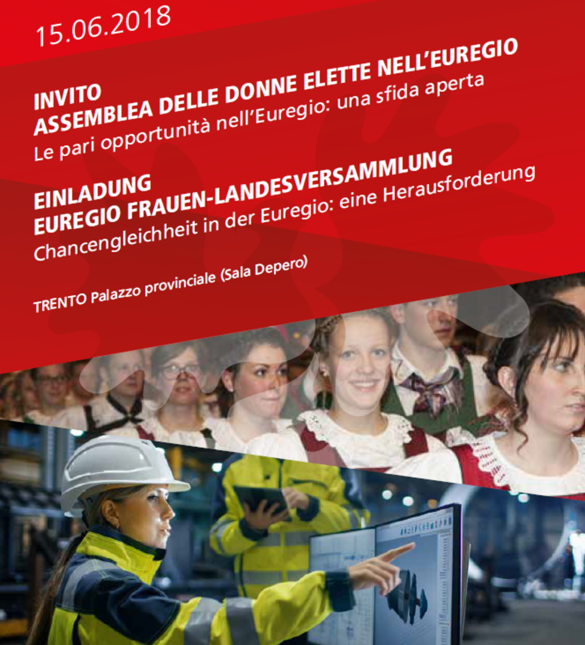 Venerdì 15 giugno si terrà l’assemblea delle donne elette nell’Euregio che tratterà il tema “Le pari opportunità nell’Euregio: una sfida aperta”. L’appuntamento, con inizio alle ore 14.00, si terrà nella Sala Depero del Palazzo della Provincia autonoma di Trento (Piazza Dante 15). All’evento sono invitate tutte le donne elette nelle amministrazioni dei territori della Provincia autonoma di Trento, del Land Tirol e della Provincia autonoma di Bolzano. 